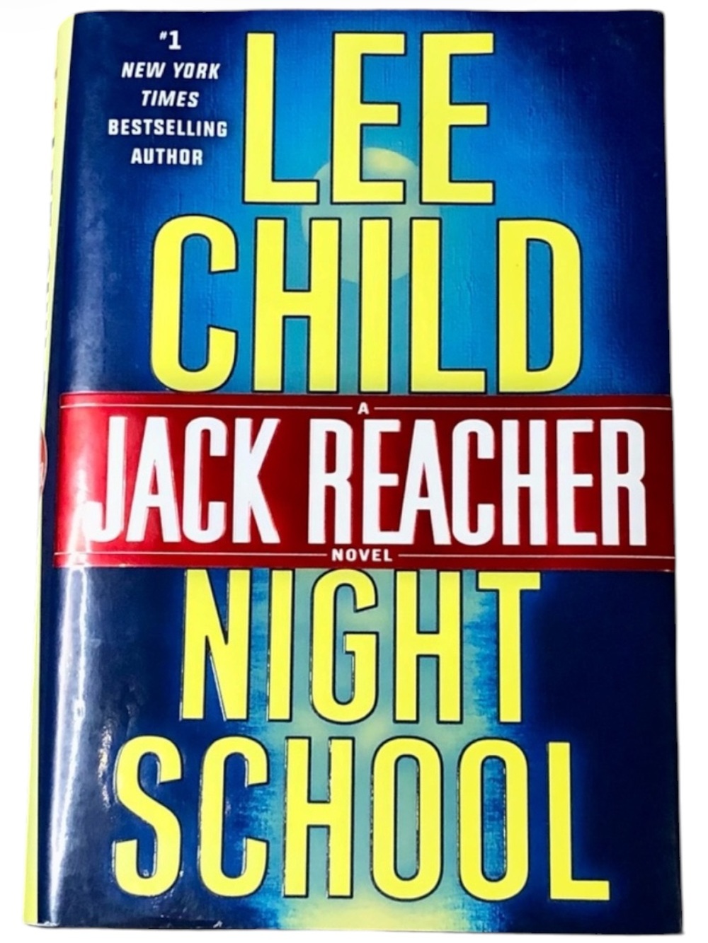 Night School by Lee Child - Jack Reacher Book 21 First Edition Hardcover